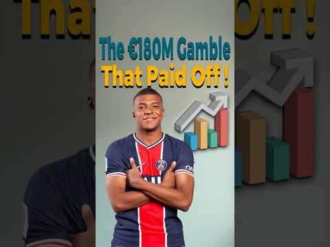 The €180M Gamble That Paid Off! 💰 #FootballBusiness #Football #Mbappe #Shorts