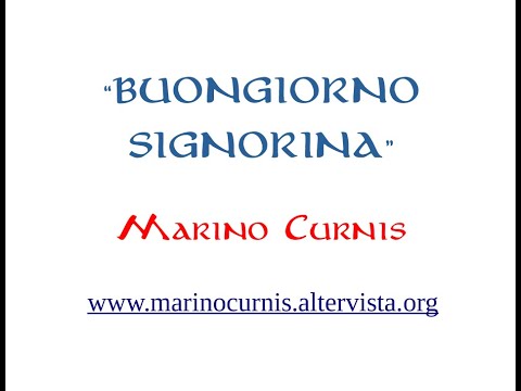 "Buongiorno Signorina" (Marino Curnis)