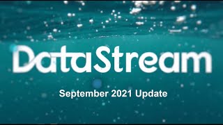 DataStream Program Update - September 2021