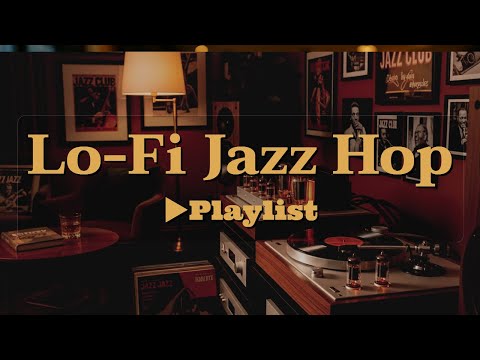 [▶Lo-Fi Jazz Hop] Cozy Jazz Beats to Relax, Focus, and Read