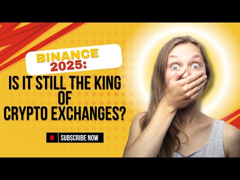 Binance 2025: Is It Still the King of Crypto Exchanges? | How to Buy Crypto on Binance 2025