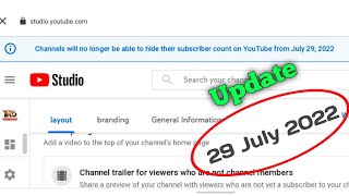 channel will no longer be able to hide their subscriber count on YouTube from July 29 2022