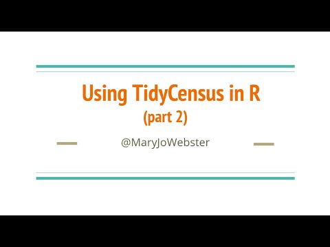 Using TidyCensus in R, part 2