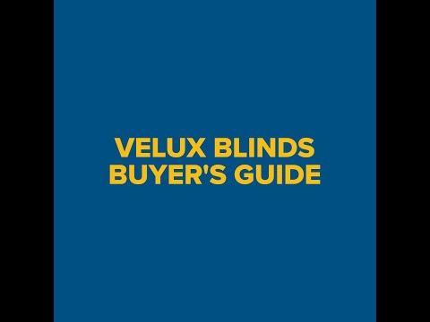 Velux Blinds Buyer's Guide - here's how!