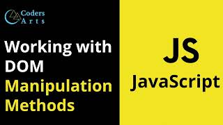 44 . Working with DOM Manipulation Methods | JavaScript Tutorial for Beginners | Web Development