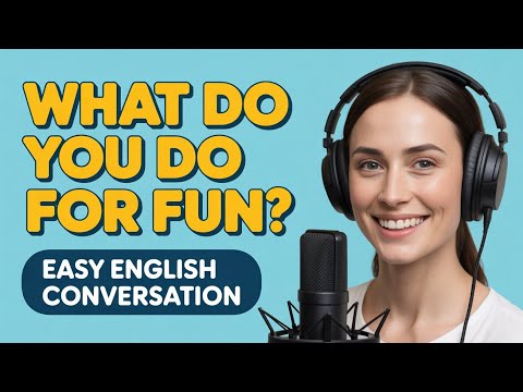 Learn English For Fun | Easy English Conversation for Beginners | Learn to Speak Fluently