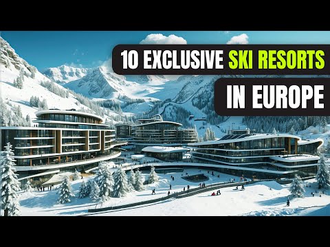 Top 10 Most Exclusive Ski Resorts in Europe 2024
