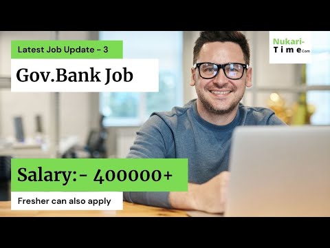 Latest Job Update in Banking Sector | Age Limit | Salary Package | Nukari-Time