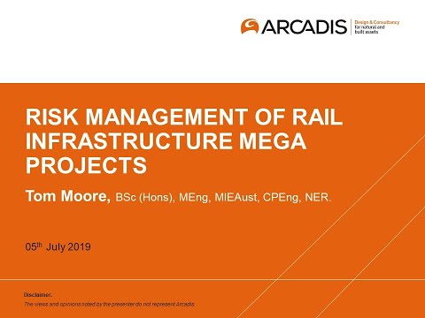 Rail Infrastructure Megaprojects: Victorian Perspective - Tom Moore, Arcadis