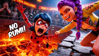 OMG 😱 RUMI Push Ladybug Into Lava | Can Ladybug survive? Miraculous 6 VS kpop demon hunters