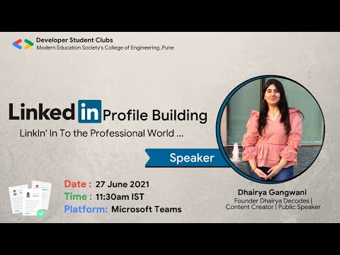 LINKEDIN - Linkin' Into the professional world with Dhairya Gangwani | DSC MESCOE