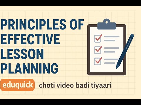 Principles of Effective Lesson Planning | Simplified for Teachers | EduQuick