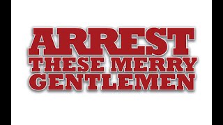 Arrest These Merry Gentlemen 2025 - Our Savior Lutheran School - Plantation Florida
