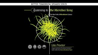 Listening to the Microbes' Song: Lita Proctor - Revolutionary Potential of Microbiome Science