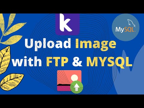 How to Upload Image or File to FTP using MYSQL databse in Kodular || Bangla & Hindi 2020