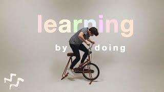 Learning By Doing