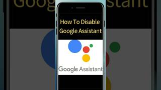 How to Turn Off Google Assistant On Android | Disable Google Assistant |
