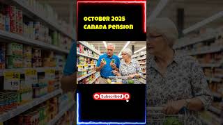Your October 2025 CPP, OAS & GIS Benefits | Full Canada Pension Breakdown