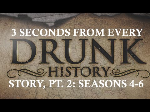 3 seconds from each Drunk History (US) story out of context, part 2: Seasons 4-6