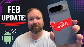 Google Pixel Update and Security Patch for February 2026 IS HERE! What’s New!? 