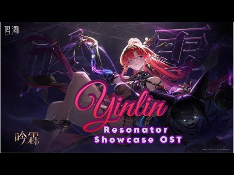 [FANMADE] Yinlin Resonator Showcase OST | Wuthering Waves