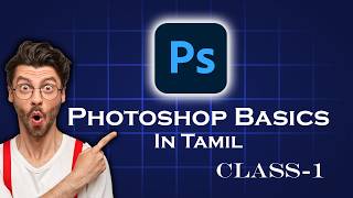 Photoshop Basics You MUST Know Before Using Tools | Tamil Tutorial