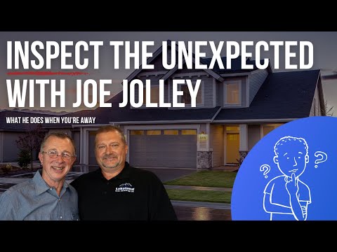 Unlocking the Secrets of Home Inspections: Expert Advice with Larry Barry & Joe Jolley