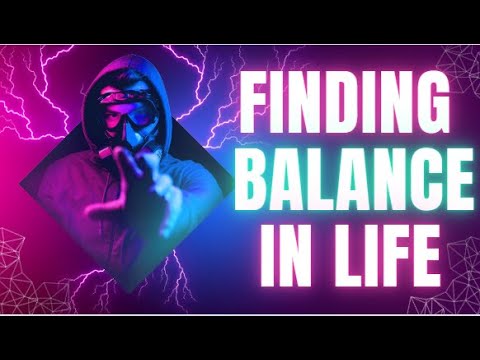 Finding Balance in Life