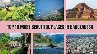 Top 10 most beautiful places in Bangladesh/freelancer akash studio