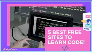 5 best free sites to learn how to code !