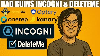 Dad Ruins Incogni and DeleteMe – The Truth Behind Data Privacy Services