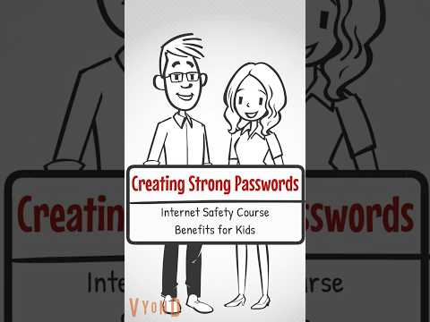 Creating Strong Passwords - Internet Safety Course Benefits for Kids