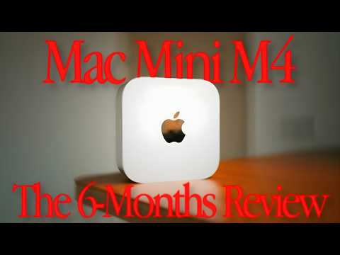 Mac Mini M4: The 6 Month Review — Still Worth it in 2025?