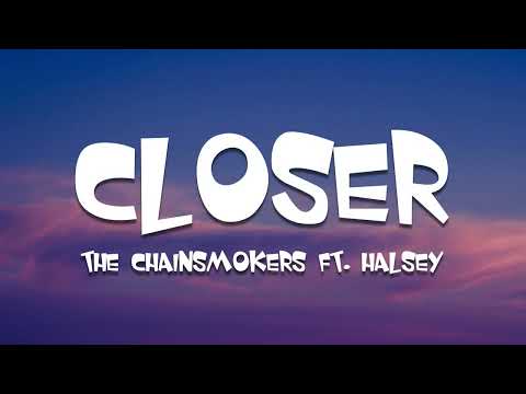 The Chainsmokers - Closer (Lyrics) ft. Halsey