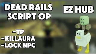Dead rails Keyless SCRIPT Ez HUB 2025 Mobile&Pc