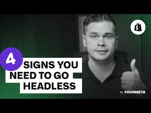 4 SIGNS YOU NEED TO GO HEADLESS