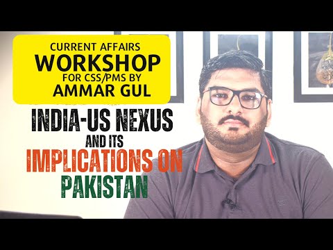 India-US nexus and its implications on Pakistan | Perspectives CSS/PMS institute