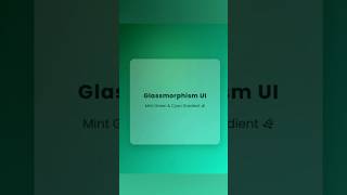Tricks: 4/100 Glassmorphism Effect with CSS | Mint Green & Cyan UI #coding #webdev #programming #css
