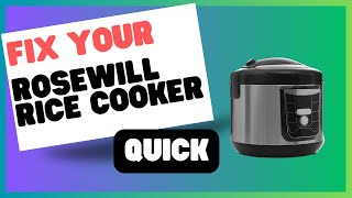 Rosewill Rice Cooker Error Codes: Quick Fix Solutions