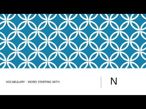Vocabulary: Target GRE : Words Starting with N