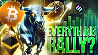 Everything Rally?🚀Crypto Market Update