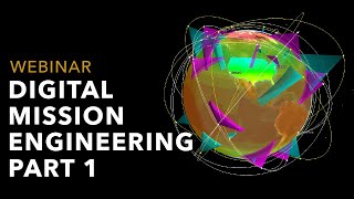 Webinar: Digital Mission Engineering Part 1