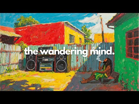 chillin in di yaad  🌴🔥 reggae music to chill to | the wandering mind.