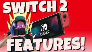 NINTENDO SWITCH 2 FEATURES!