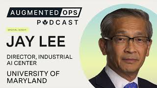 Augmented Intelligence: The Future of AI in Manufacturing | Prof. Jay Lee