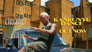 Chuzhe Int _ Kankunyu Dance Official Music Video