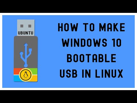HOW TO MAKE WINDOWS 10 BOOTABLE USB IN LINUX