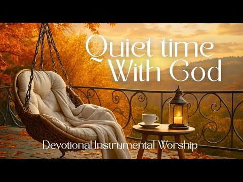 Time Alone With God 🙏🎹 | Instrumental Worship Music for Prayer, Devotion & Bible Reading 
