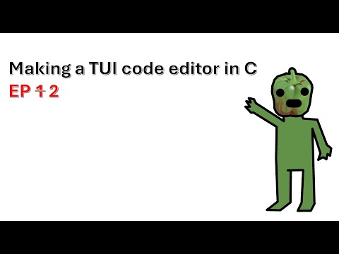 Making a TUI code editor in c++ ep2