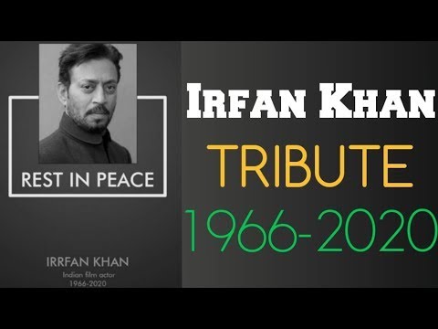 Tribute to Irrfan Khan